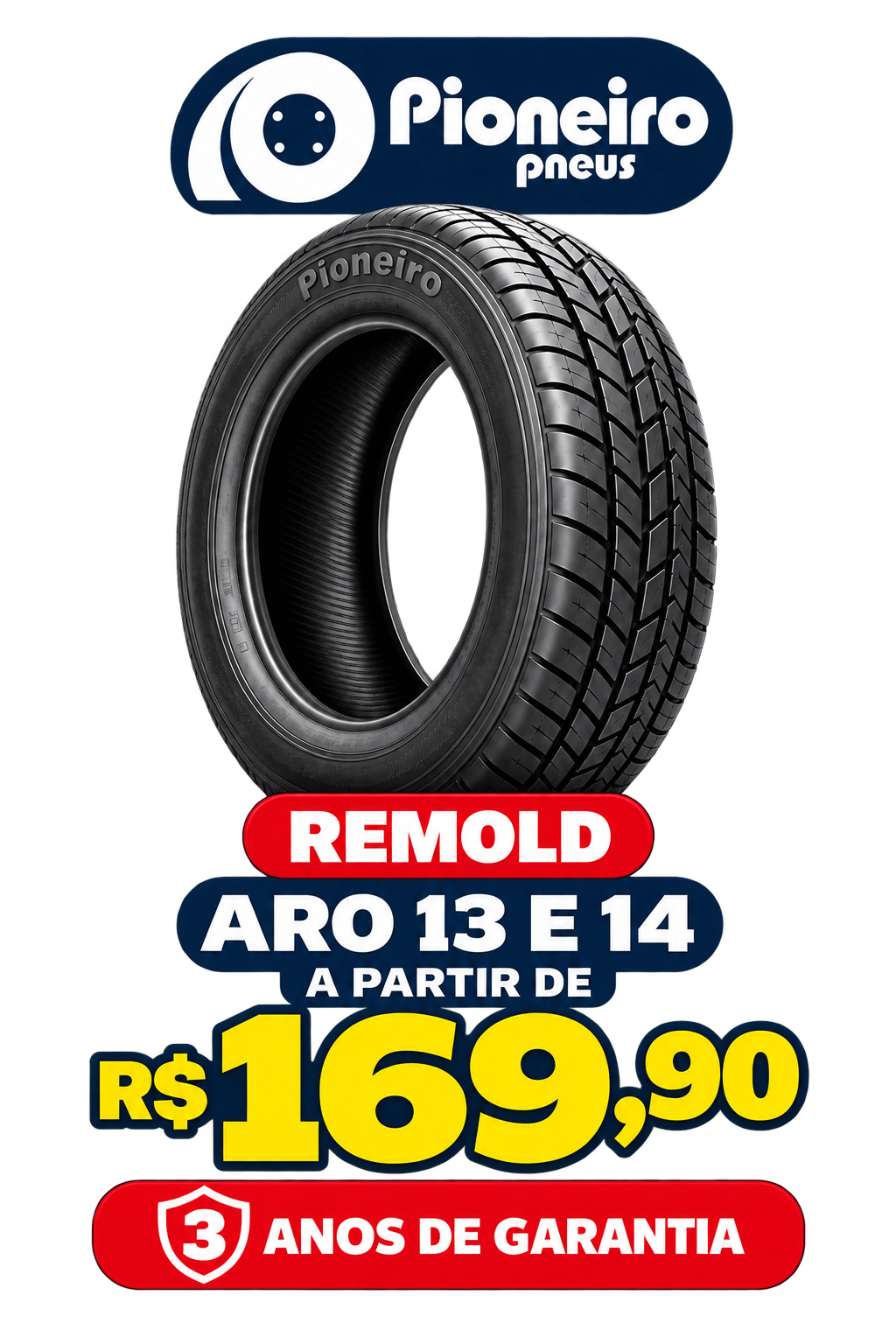 Pneus Pioneiro remold aro 13 e 14 — oferta a partir de R$ 169,90; 3 anos de garantia